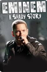 Watch Eminem: A Shady Story Zmovie