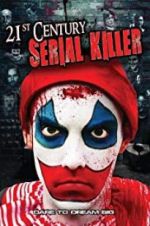 Watch 21st Century Serial Killer Zmovie