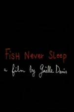 Watch Fish Never Sleep Zmovie