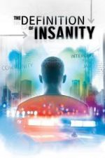 Watch The Definition of Insanity Zmovie