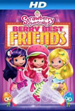 Watch Strawberry Shortcake: Berry Best Friends Zmovie