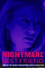 Watch Nightmare Best Friend Zmovie