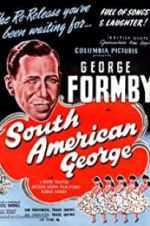 Watch South American George Zmovie