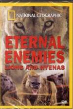 Watch National Geographic Eternal Enemies: Lions and Hyenas Zmovie