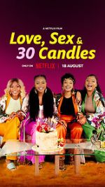 Watch Love, Sex and 30 Candles Zmovie