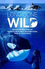 Watch Long Gone Wild Zmovie