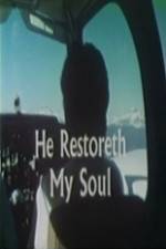 Watch He Restoreth My Soul Zmovie