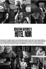 Watch Hotel Noir Zmovie