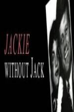 Watch Jackie Without Jack Zmovie