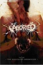 Watch Aborted The Auricular Chronicles Zmovie