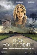 Watch Love You to Death Zmovie