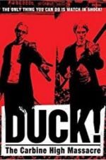 Watch Duck! The Carbine High Massacre Zmovie