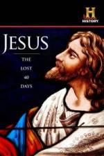 Watch Jesus: The Lost 40 Days Zmovie