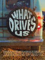 Watch What Drives Us Zmovie