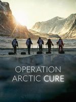 Watch Operation Arctic Cure Zmovie