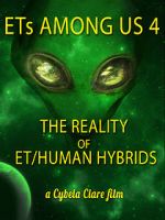 Watch ETs Among Us 4: The Reality of ET/Human Hybrids Zmovie