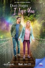 Watch Don\'t Forget I Love You Zmovie