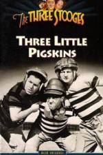 Watch Three Little Pigskins Zmovie