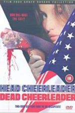 Watch Head Cheerleader Dead Cheerleader Zmovie