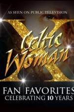 Watch Celtic Woman Fan Favorites Zmovie