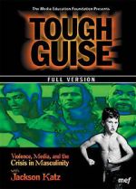 Watch Tough Guise: Violence, Media & the Crisis in Masculinity Zmovie