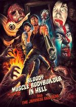 Watch Bloody Muscle Body Builder in Hell Zmovie