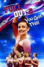 Watch Full Out 2: You Got This! Zmovie