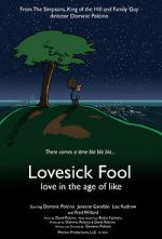 Watch Lovesick Fool - Love in the Age of Like Zmovie