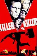 Watch Killer vs Killers Zmovie