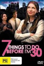 Watch 7 Things to Do Before I'm 30 Zmovie