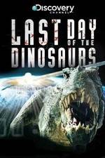 Watch Last Day of the Dinosaurs Zmovie