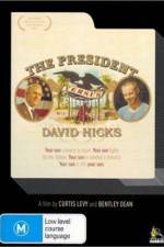 Watch The President Versus David Hicks Zmovie