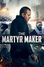 Watch The Martyr Maker Zmovie