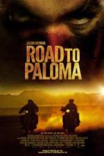 Watch Road to Paloma Zmovie