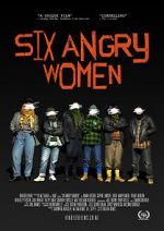 Watch Six Angry Women Zmovie