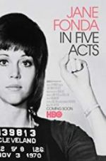 Watch Jane Fonda in Five Acts Zmovie