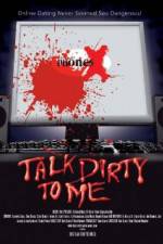 Watch Talk Dirty to Me Zmovie