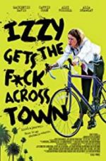 Watch Izzy Gets the Fuck Across Town Zmovie