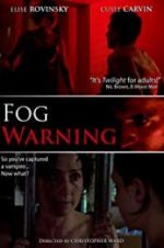 Watch Fog Warning Zmovie