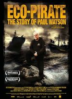 Watch Eco-Pirate: The Story of Paul Watson Zmovie