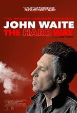 Watch John Waite: The Hard Way Zmovie