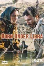 Watch Born Under Libra Zmovie