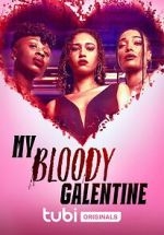 Watch My Bloody Galentine Zmovie