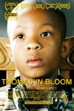 Watch Thomas in Bloom Zmovie