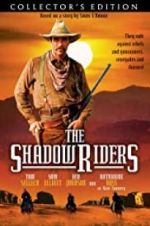 Watch The Shadow Riders Zmovie