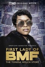 Watch First Lady of BMF: The Tonesa Welch Story Zmovie