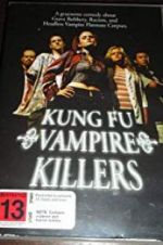Watch Kung Fu Vampire Killers Zmovie