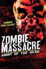 Watch Zombie Massacre: Army of the Dead Zmovie