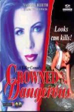 Watch Crowned and Dangerous Zmovie