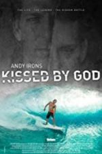 Watch Andy Irons: Kissed by God Zmovie